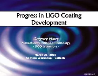 Progress in LIGO Coating Development