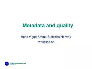Metadata and quality
