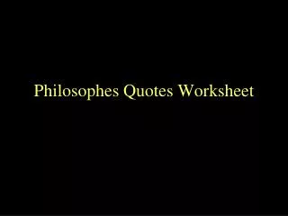 Philosophes Quotes Worksheet