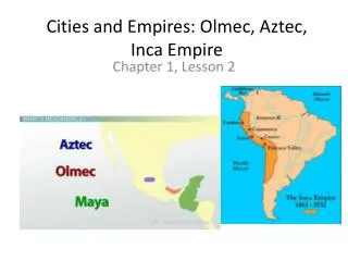 cities and empires olmec aztec inca empire