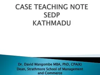 CASE TEACHING NOTE SEDP KATHMADU