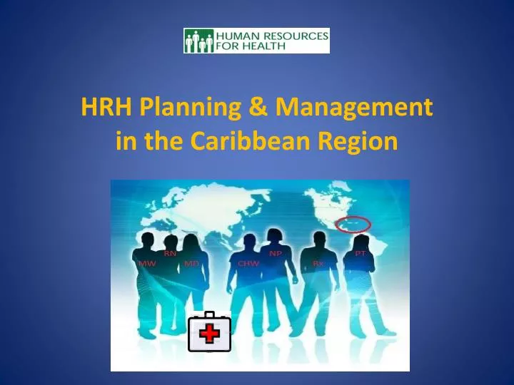 hrh planning management in the caribbean region