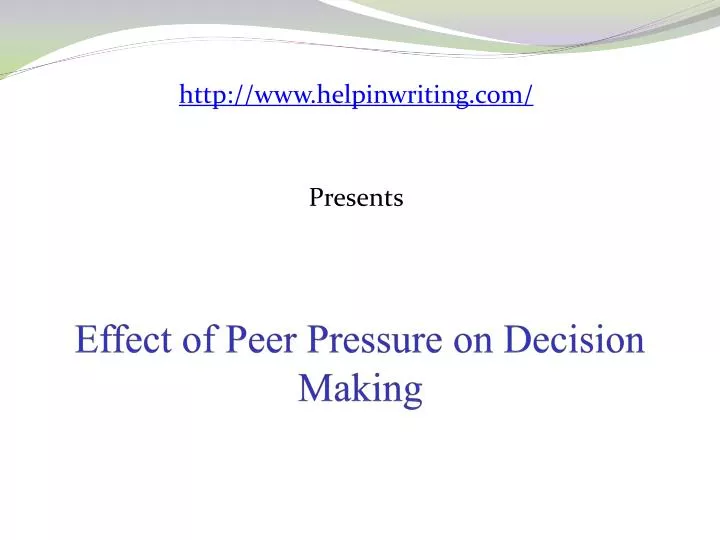 effect of peer pressure on decision making