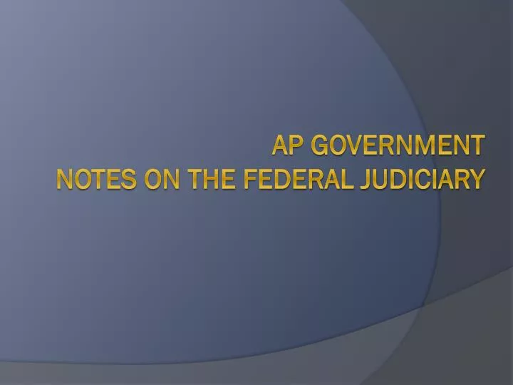 ap government notes on the federal judiciary