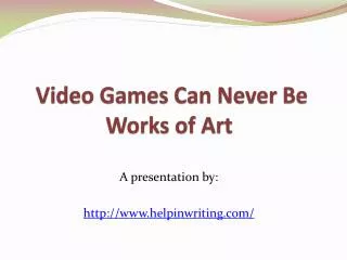 Are Video Games Works of Art?