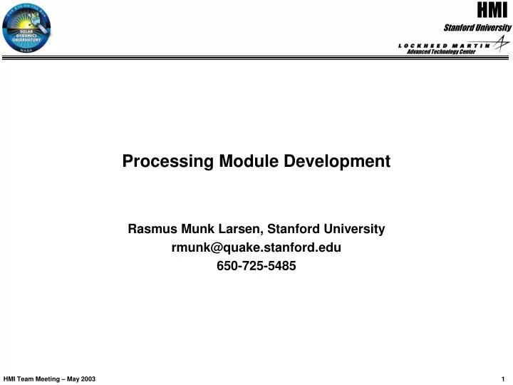 processing module development