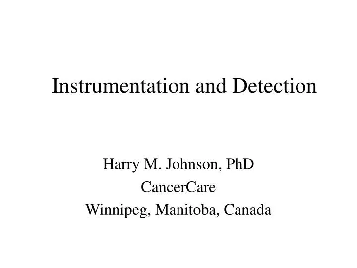 instrumentation and detection