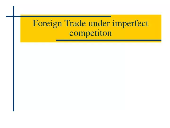 foreign trade under imperfect competiton