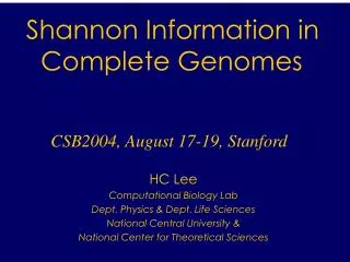 HC Lee Computational Biology Lab Dept. Physics &amp; Dept. Life Sciences National Central University &amp;