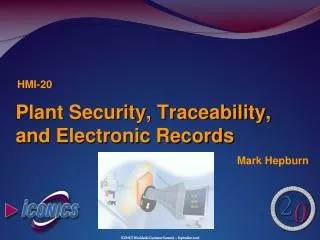 Plant Security, Traceability, and Electronic Records