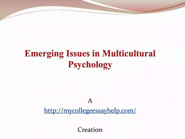 emerging issues in multicultural psychology
