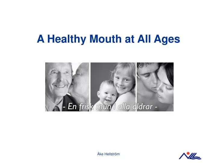 a healthy mouth at all ages