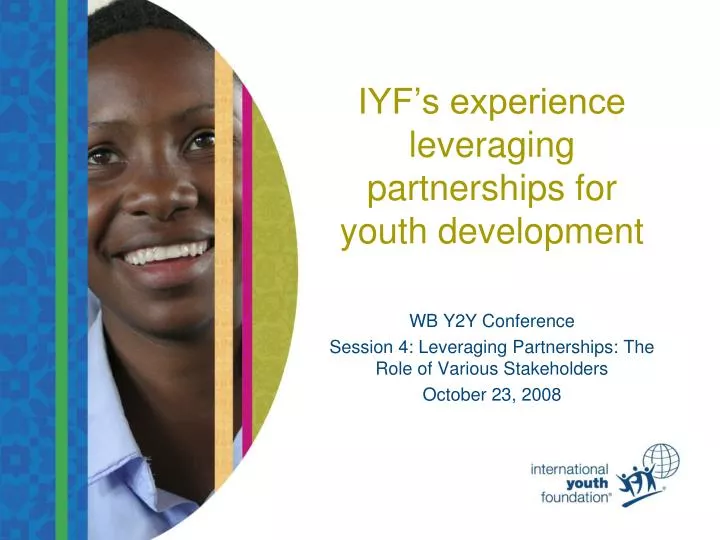 iyf s experience leveraging partnerships for youth development