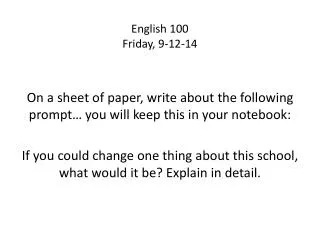 English 100 Friday, 9-12-14
