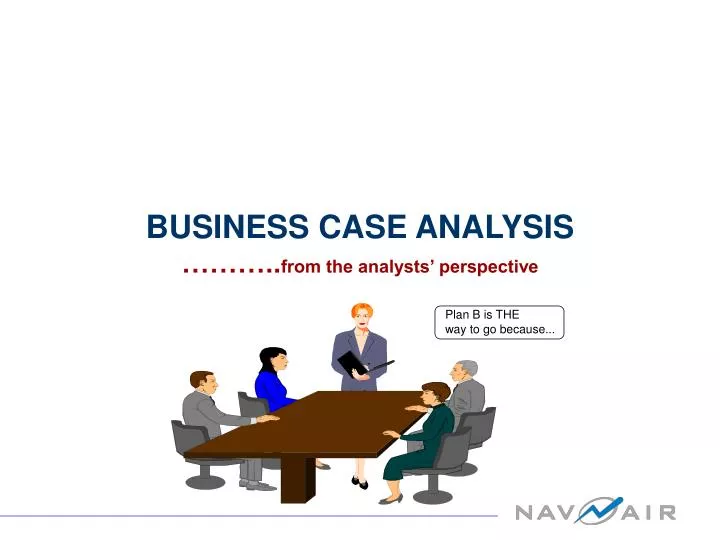 business case analysis from the analysts perspective