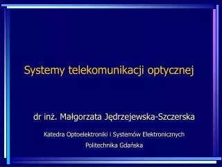 systemy telekomunikacji optycznej