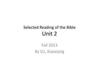 Selected Reading of the Bible Unit 2