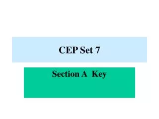 CEP Set 7