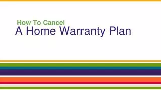 Home Warranty And Its Cancellations
