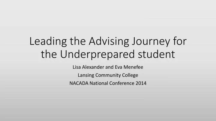 leading the advising journey for the underprepared student