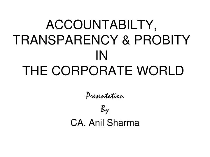 accountabilty transparency probity in the corporate world
