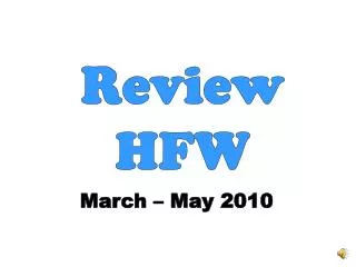Review HFW