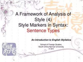A Framework of Analysis of Style (4) Style Markers in Syntax: Sentence Types