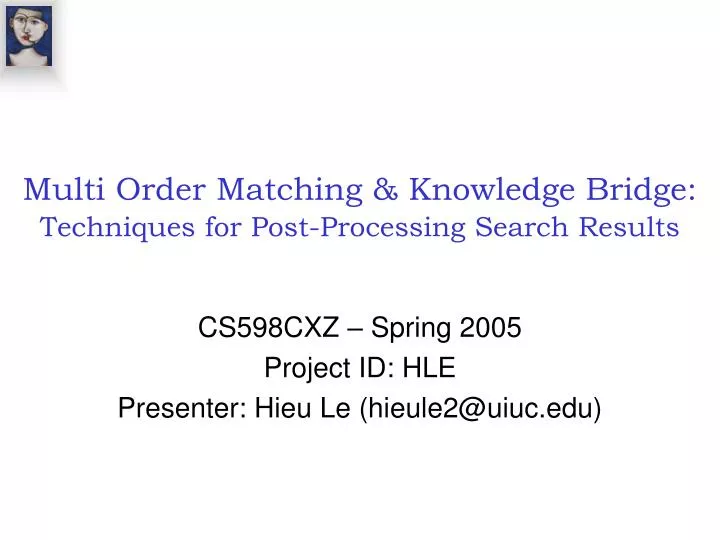 multi order matching knowledge bridge techniques for post processing search results