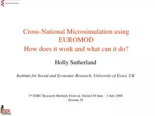 Cross-National Microsimulation using EUROMOD How does it work and what can it do?