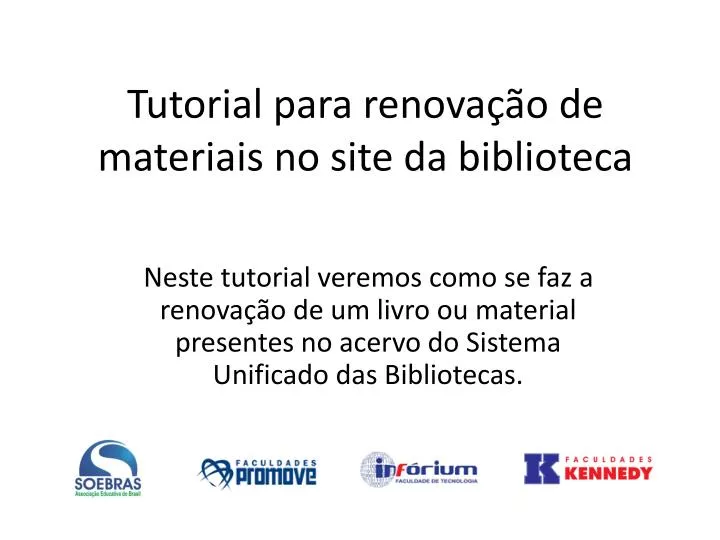 tutorial para renova o de materiais no site da biblioteca