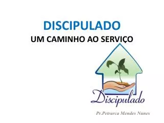discipulado um caminho ao servi o