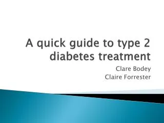 A quick guide to type 2 diabetes treatment