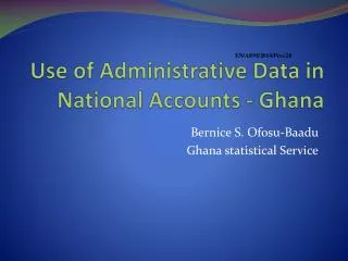 Use of Administrative Data in National Accounts - Ghana