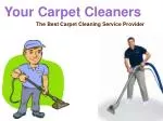 Your Carpet Cleaners - The Best Carpet Cleaning Service Pro