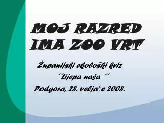 moj razred ima zoo vrt
