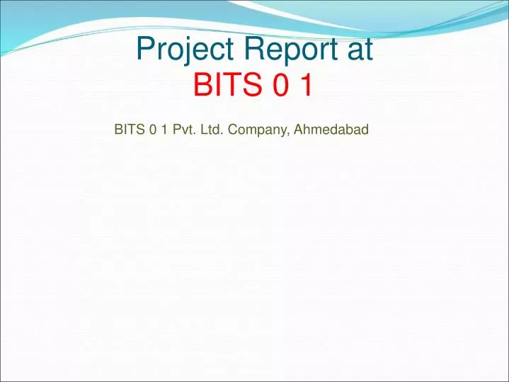 project report at bits 0 1