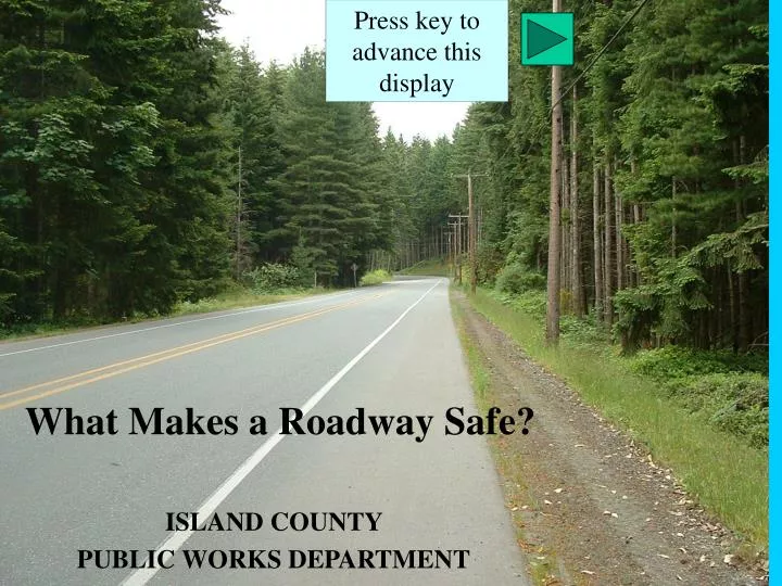 what makes a roadway safe