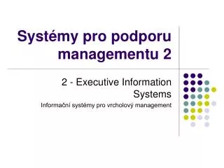 syst my pro podporu managementu 2