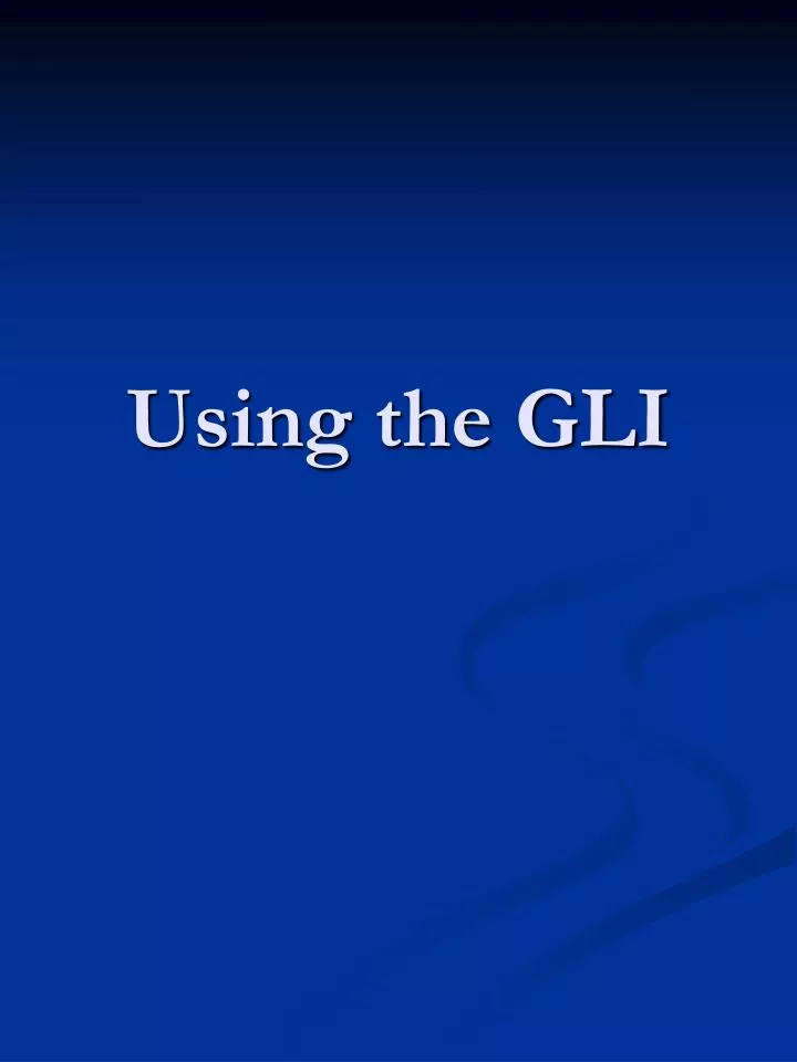 using the gli