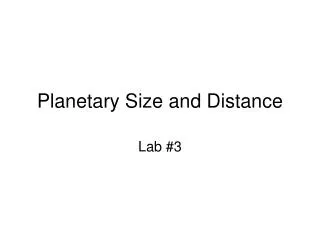 Planetary Size and Distance