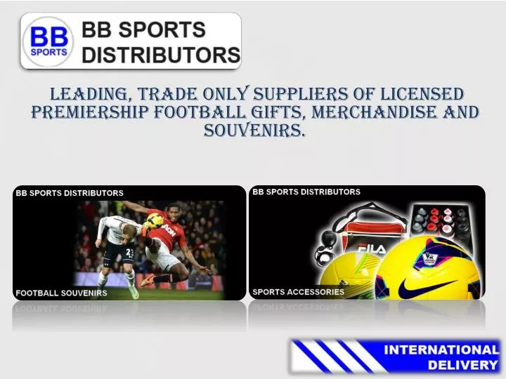 leading trade only suppliers of licensed premiership football gifts merchandise and souvenirs