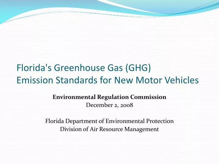 florida s greenhouse gas ghg emission standards for new motor vehicles