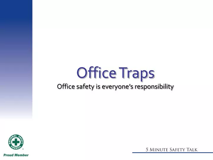 office traps office safety is everyone s responsibility