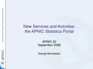 New Services and Activities: the APNIC Statistics Portal