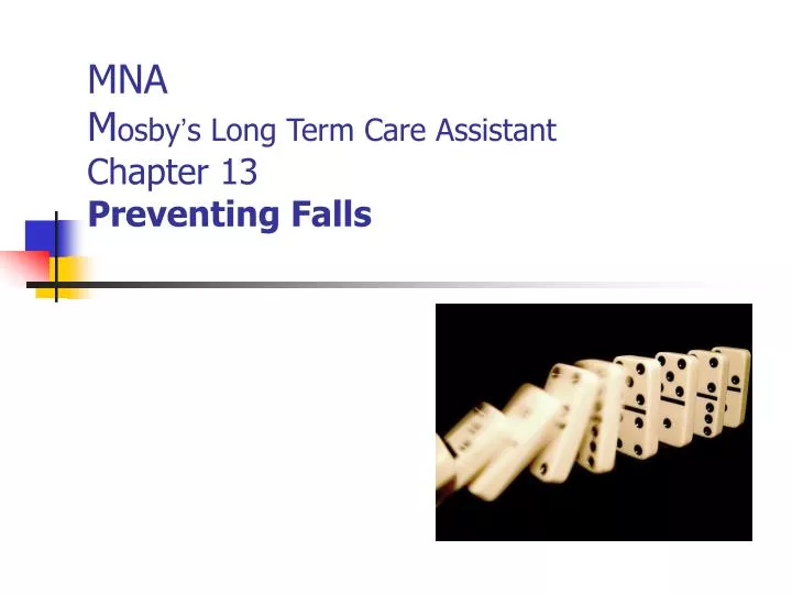 mna m osby s long term care assistant chapter 13 preventing falls