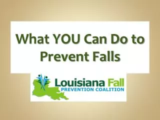 What YOU Can Do to Prevent Falls