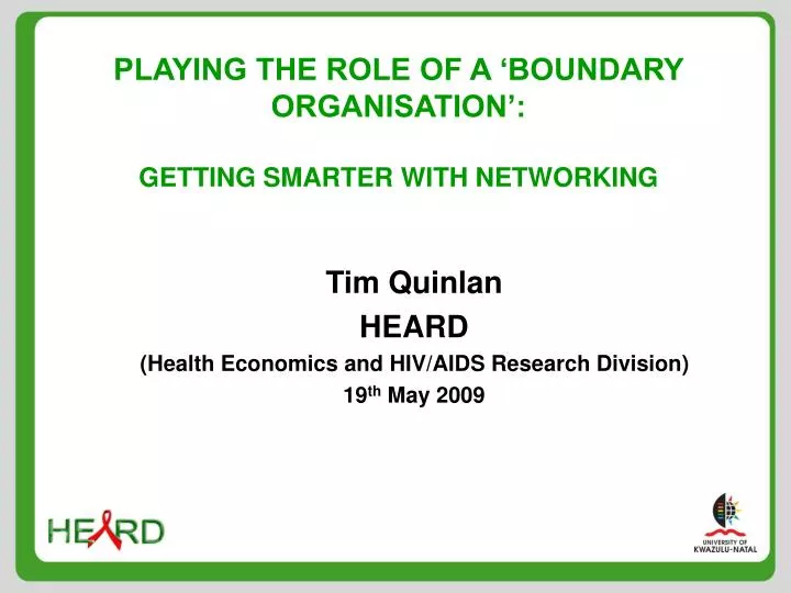 playing the role of a boundary organisation getting smarter with networking