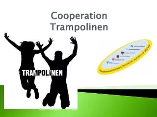 Cooperation Trampolinen