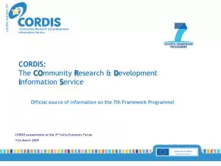 CORDIS presentation at the 2 nd Istria Economic Forum 31st March 2009