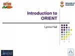 Introduction to ORIENT